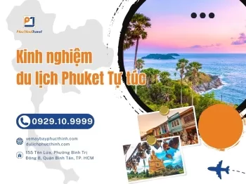 Kinh Nghiệm Đi Phuket Tự Túc Cho Người Việt