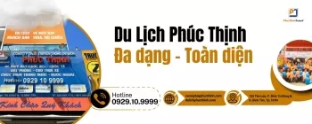Du Lịch Phúc Thịnh – Đa Dạng, Toàn Diện Và Đẳng Cấp